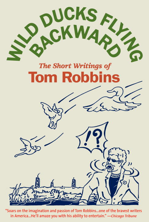 Title details for Wild Ducks Flying Backward by Tom Robbins - Available